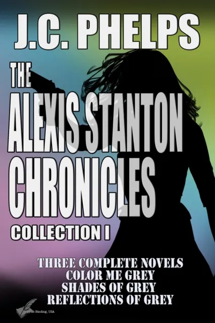 Alexis Stanton Chronicles Collection One