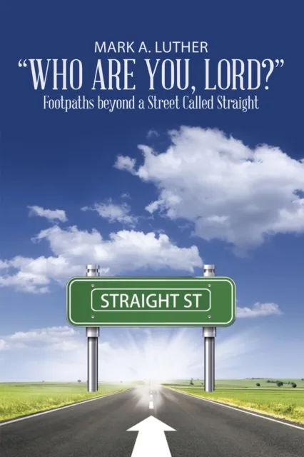Who Are You, Lord?