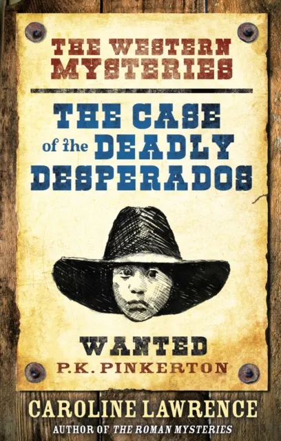 P. K. Pinkerton Mysteries: The Case of the Deadly Desperados