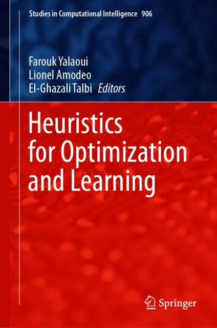 Heuristics for Optimization and Learning