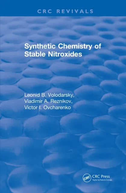 Synthetic Chemistry of Stable Nitroxides