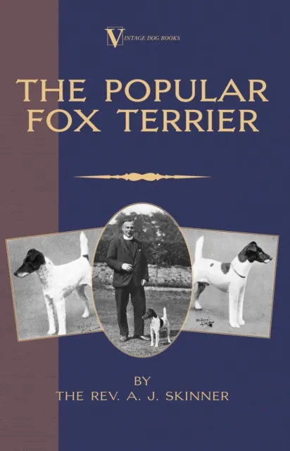 Popular Fox Terrier (Vintage Dog Books Breed Classic - Smooth Haired + Wire Fox Terrier)