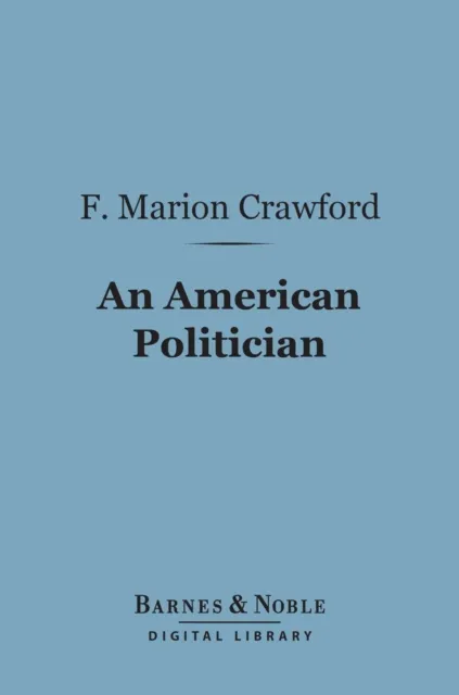 American Politician (Barnes & Noble Digital Library)