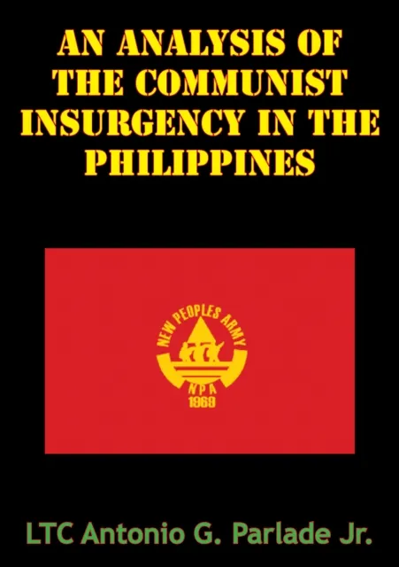 Analysis Of The Communist Insurgency In The Philippines