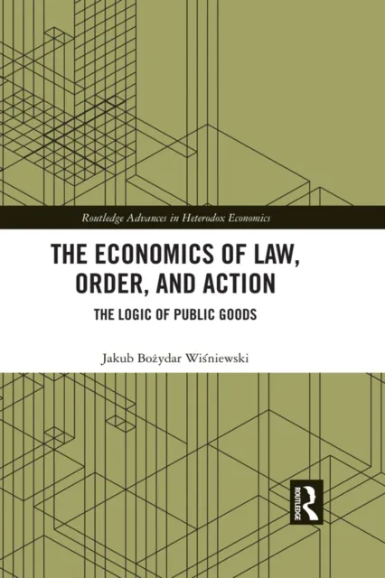 Economics of Law, Order, and Action