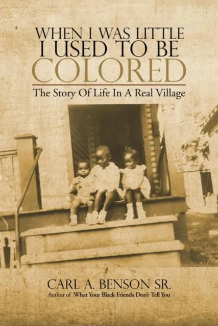 When I Was Little I Used to Be Colored