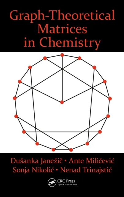 Graph-Theoretical Matrices in Chemistry