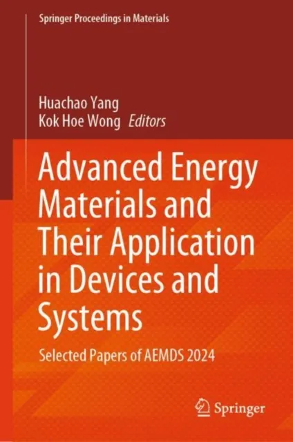 Advanced Energy Materials and Their Application in Devices and Systems