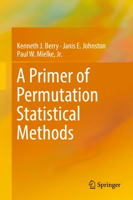 Primer of Permutation Statistical Methods