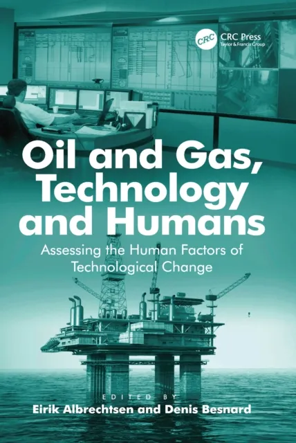 Oil and Gas, Technology and Humans