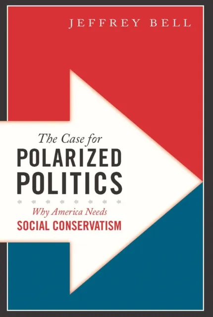 Case for Polarized Politics