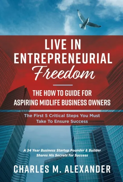 Live in Entrepreneurial Freedom