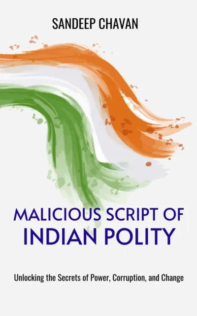 Malicious Script of Indian Polity