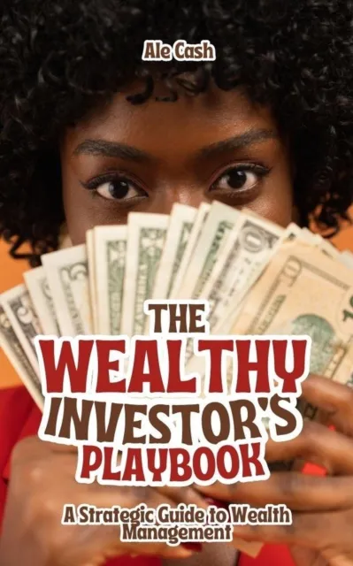 Wealthy Investor's Playbook