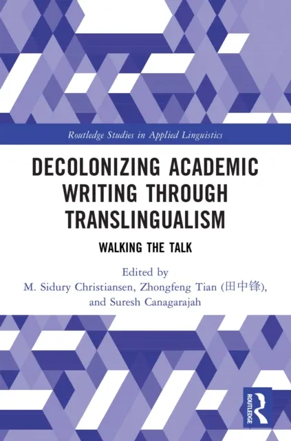 Decolonizing Academic Writing through Translingualism