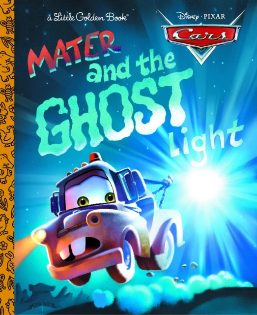 Mater and the Ghost Light (Disney/Pixar Cars)
