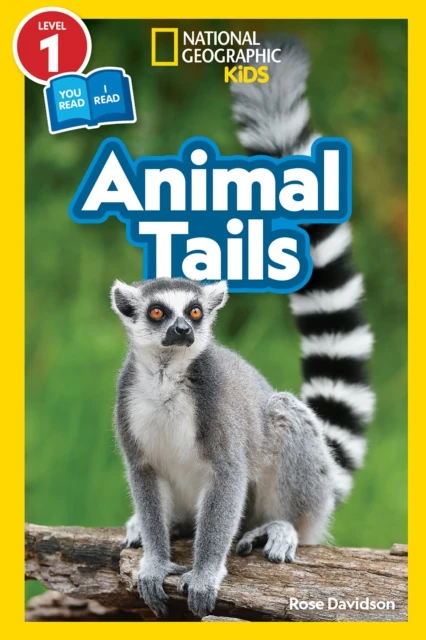 Animal Tails (National Geographic Kids Readers, Level 1/Co-Reader)