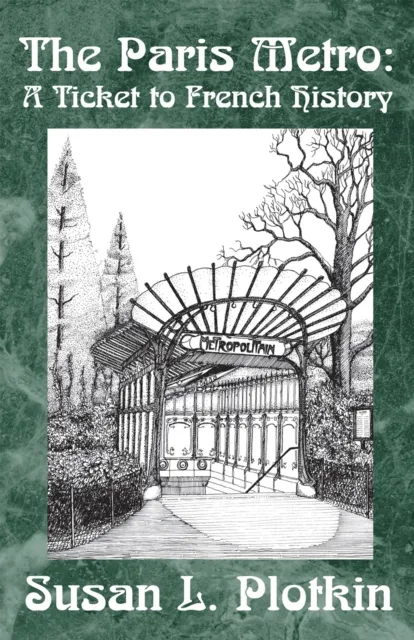 Paris Metro: a Ticket to French History