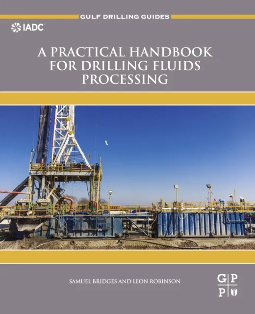 Practical Handbook for Drilling Fluids Processing