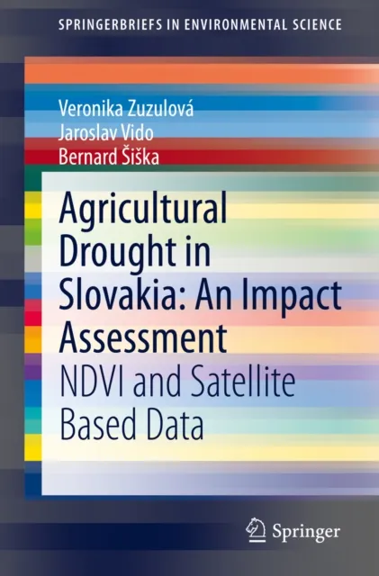 Agricultural Drought in Slovakia: An Impact Assessment