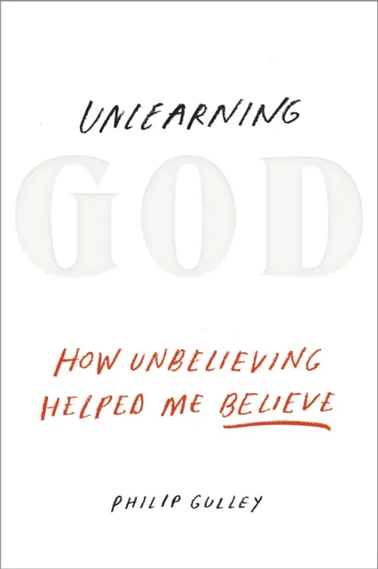 Unlearning God