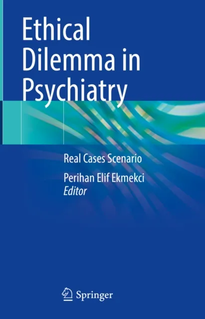Ethical Dilemma in Psychiatry