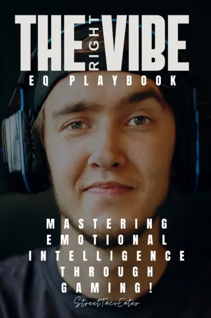 Right Vibe EQ Playbook: Mastering Emotional Intelligence Through Gaming!