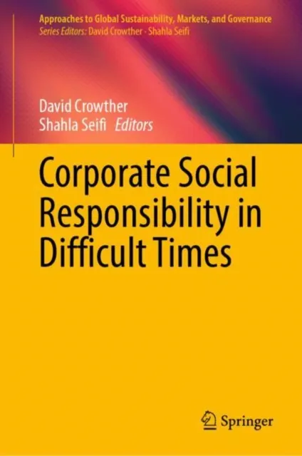 Corporate Social Responsibility in Difficult Times
