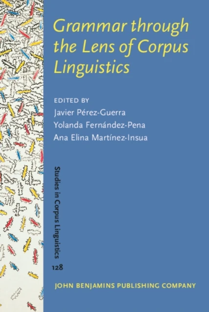 Grammar through the Lens of Corpus Linguistics