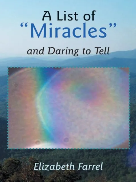 List of "Miracles" and Daring to Tell