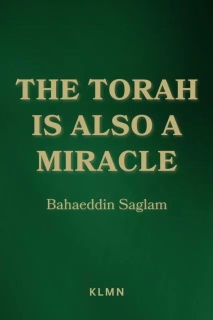 Torah is Also a Miracle