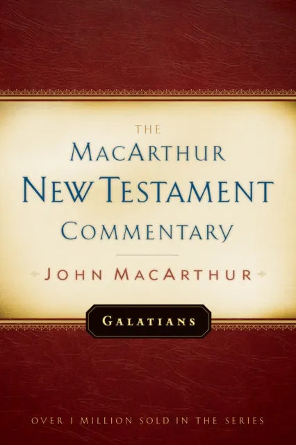 Galatians MacArthur New Testament Commentary