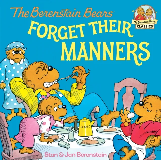 Berenstain Bears Forget Their Manners