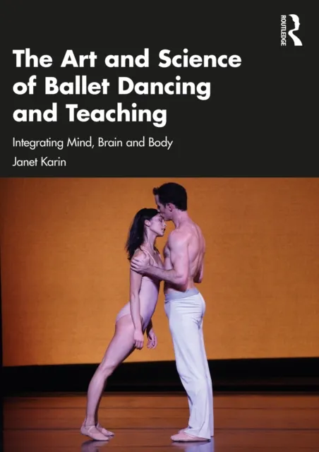 Art and Science of Ballet Dancing and Teaching