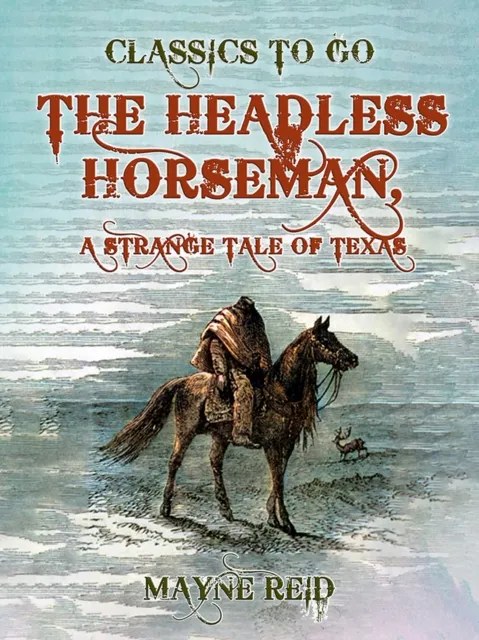 Headless Horseman, A Strange Tale of Texas