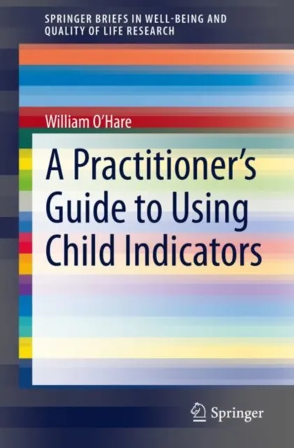 Practitioner's Guide to Using Child Indicators