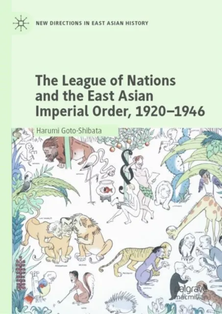 League of Nations and the East Asian Imperial Order, 1920-1946