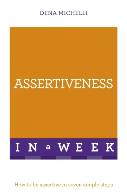 Assertiveness In A Week