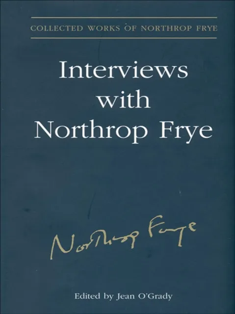 Interviews With Northrop Frye