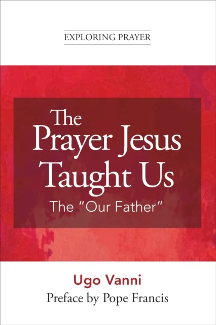 Prayer Jesus Taught Us