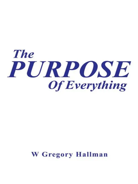 Purpose of Everything
