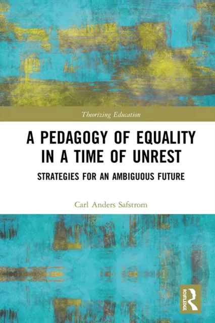 Pedagogy of Equality in a Time of Unrest