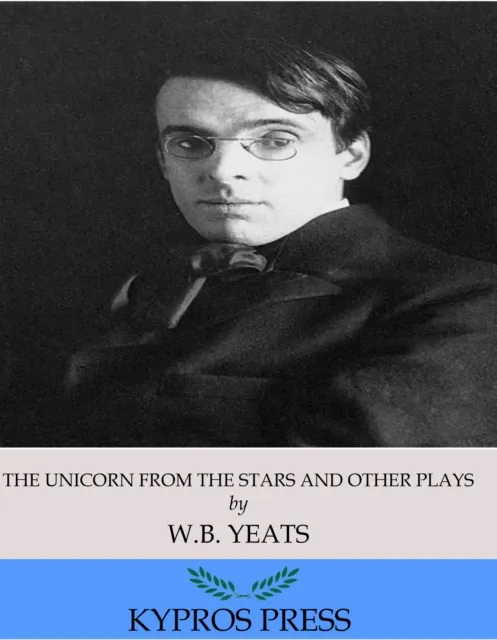 Unicorn from the Stars and Other Plays