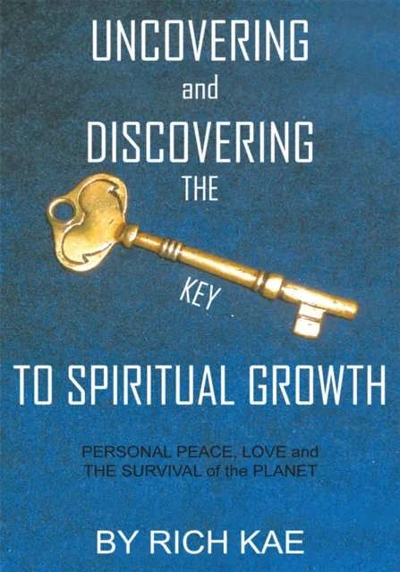 Uncovering and Discovering the Key to Spiritual Growth