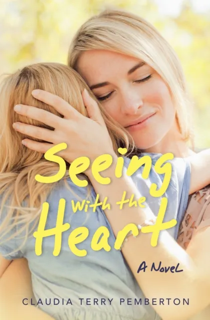 Seeing with the Heart