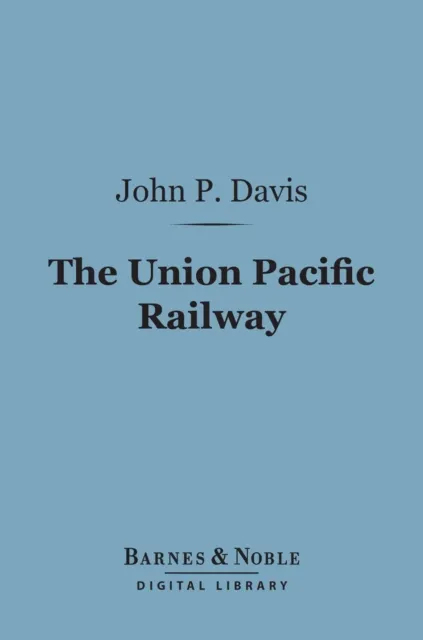 Union Pacific Railway (Barnes & Noble Digital Library)