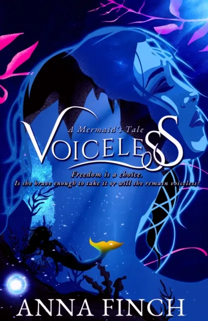 Voiceless: A Mermaid's Tale