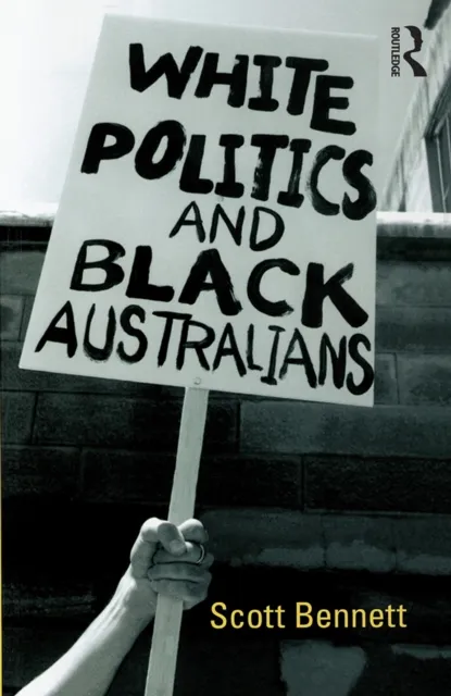 White Politics and Black Australians