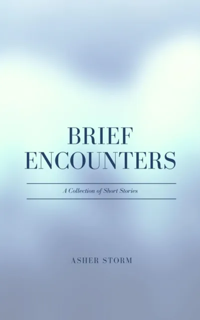 Brief Encounters