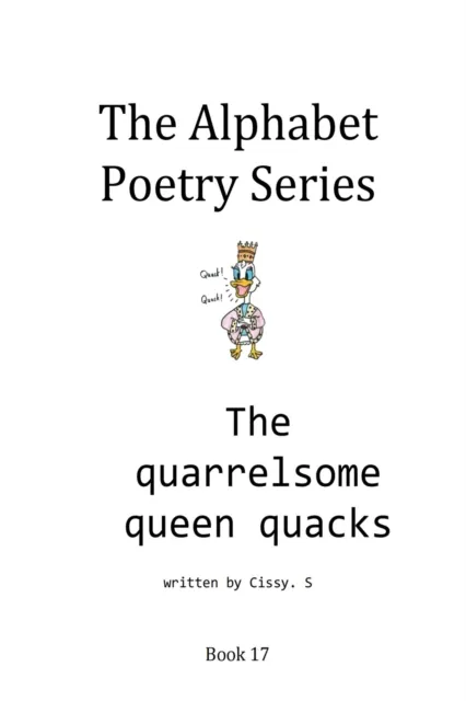 Quarrelsome Queen Quacks
